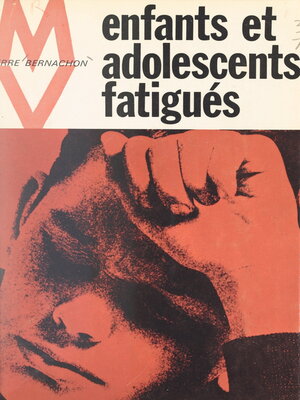 cover image of Enfants et adolescents fatigués